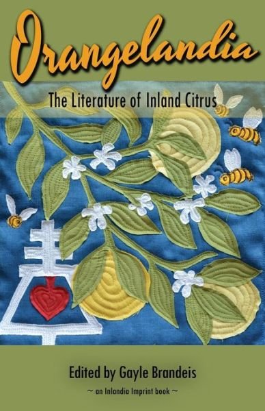 Cover for Gayle Brandeis · Orangelandia: the Literature of Inland Citrus (Pocketbok) (2014)