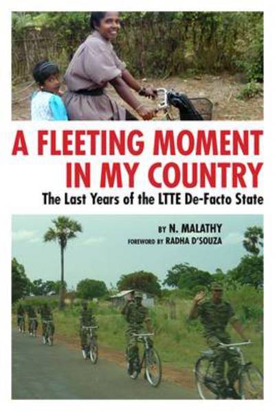 Cover for N. Malathy · A Fleeting Moment in My Country: the Last Years of the LTTE De-Facto State (Pocketbok) (2012)