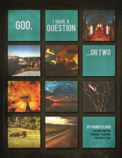 Cover for Randy Elrod · God, I Have a Question...or Two (Paperback Book) [Church Small Group edition] (2015)