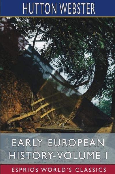 Cover for Hutton Webster · Early European History-Volume I (Paperback Book) (2024)