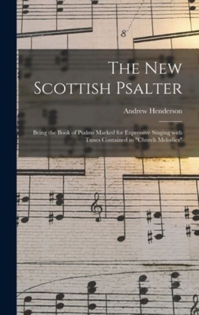 Cover for Andrew Henderson · The New Scottish Psalter (Hardcover Book) (2021)