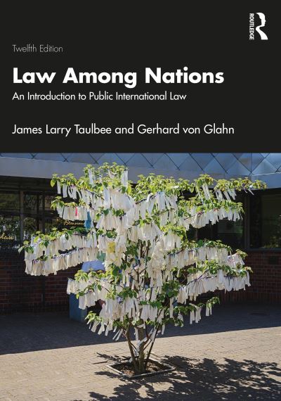 Cover for Taulbee, James Larry (Emory University) · Law Among Nations: An Introduction to Public International Law (Paperback Book) (2022)