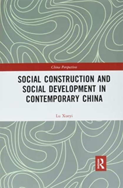 Cover for Xueyi Lu · Chinese Social Structure and Social Construction - China Perspectives (Bok) (2021)