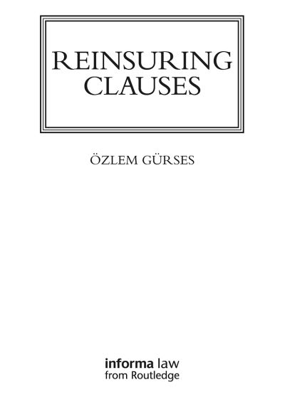 Cover for Ozlem Gurses · Reinsuring Clauses - Lloyd's Insurance Law Library (Paperback Book) (2024)