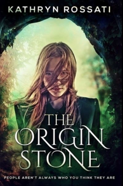 Cover for Kathryn Rossati · The Origin Stone (Hardcover Book) (2021)