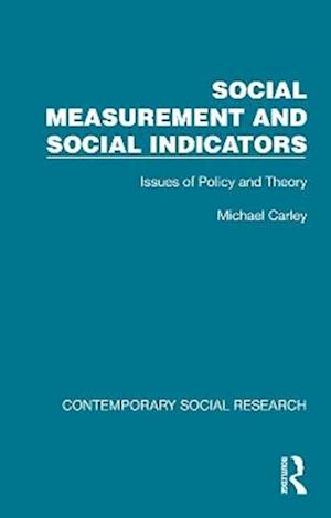 Cover for Michael Carley · Social Measurement and Social Indicators: Issues of Policy and Theory - Contemporary Social Research (Hardcover Book) (2025)