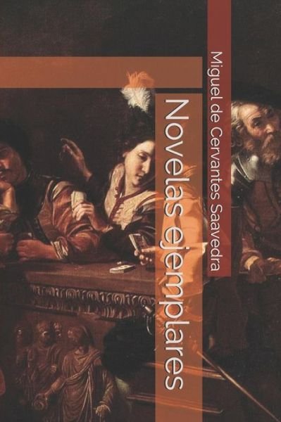 Cover for Miguel de Cervantes Saavedra · Novelas ejemplares (Paperback Book) (2019)