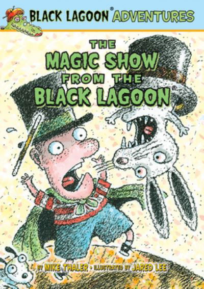 Cover for Mike Thaler · The Magic Show from the Black Lagoon (Hardcover Book) (2021)