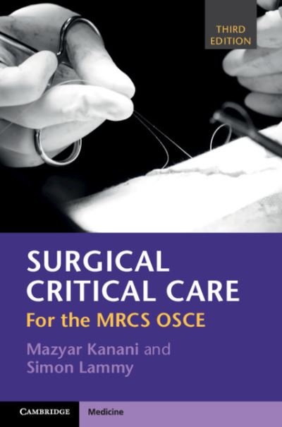 Cover for Mazyar Kanani · Surgical Critical Care: For the MRCS OSCE (Taschenbuch) [3 Revised edition] (2021)