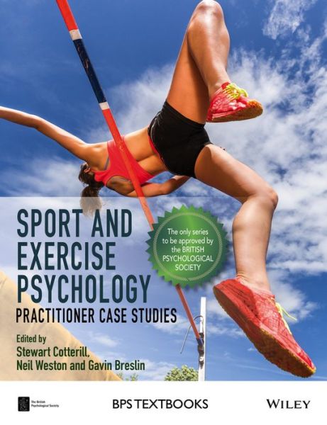 Cover for S Cotterill · Sport and Exercise Psychology: Practitioner Case Studies - BPS Textbooks in Psychology (Paperback Book) (2016)