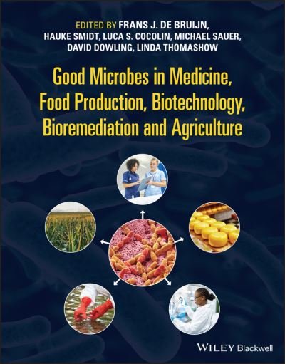 Cover for Fj De Bruijn · Good Microbes in Medicine, Food Production, Biotechnology, Bioremediation, and Agriculture (Gebundenes Buch) (2022)