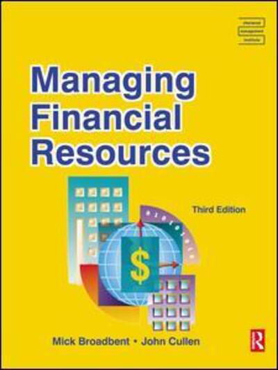 Cover for Mick Broadbent · Managing Financial Resources (Hardcover Book) (2015)