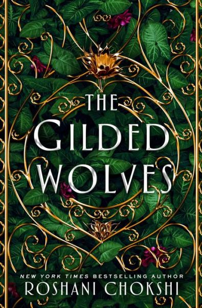 Cover for Roshani Chokshi · The Gilded Wolves: A Novel - The Gilded Wolves (Innbunden bok) (2019)