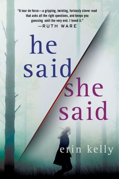 Cover for Erin Kelly · He Said / She Said: A Novel (Paperback Book) (2018)