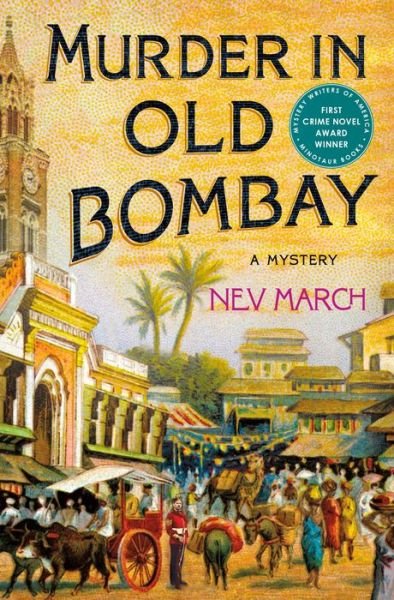 Cover for Nev March · Murder in Old Bombay: A Mystery (Hardcover Book) (2020)