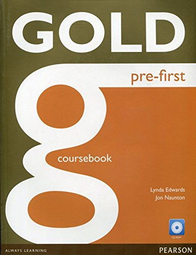 Cover for Lynda Edwards · Gold Pre-First Coursebook and CD-ROM Pack - Gold (Book) (2016)