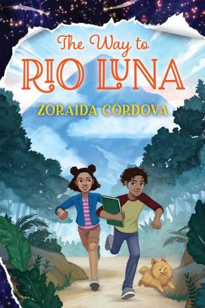 Cover for Zoraida Cordova · The Way to Rio Luna (Inbunden Bok) (2020)