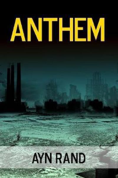 Cover for Ayn Rand · Anthem (Taschenbuch) (2017)