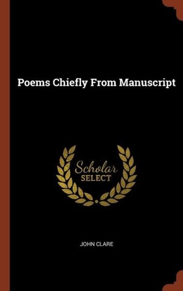 Cover for John Clare · Poems Chiefly from Manuscript (Hardcover Book) (2017)