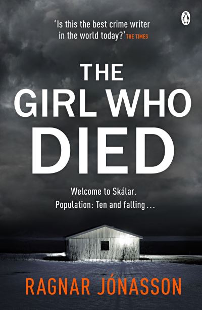 Cover for Ragnar Jonasson · The Girl Who Died: The chilling Sunday Times Crime Book of the Year 2021 (Paperback Bog) (2021)