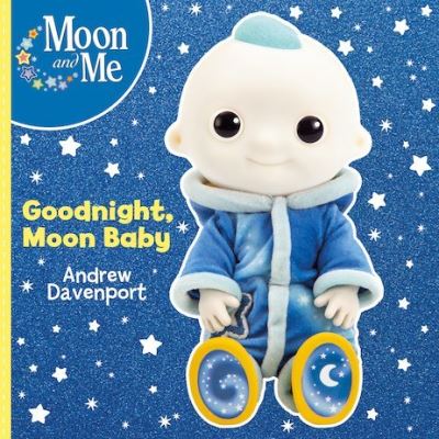 Goodnight, Moon Baby - Moon and Me - Andrew Davenport - Książki - Scholastic - 9781407188546 - 1 sierpnia 2019