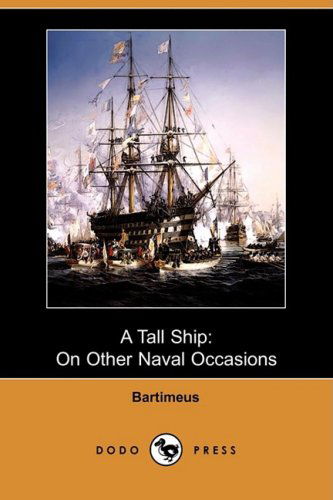 Cover for Bartimeus · A Tall Ship: on Other Naval Occasions (Dodo Press) (Paperback Book) (2009)