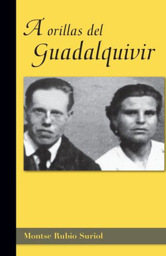 Cover for Montse Rubio Suriol · A Orillas Del Guadalquivir (Pocketbok) [Spanish edition] (2006)