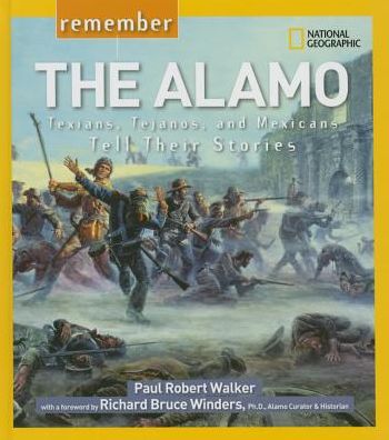 Cover for Paul Walker · Remember the Alamo: Texians, Tejanos, and Mexicans Tell Their Stories (Inbunden Bok) (2015)