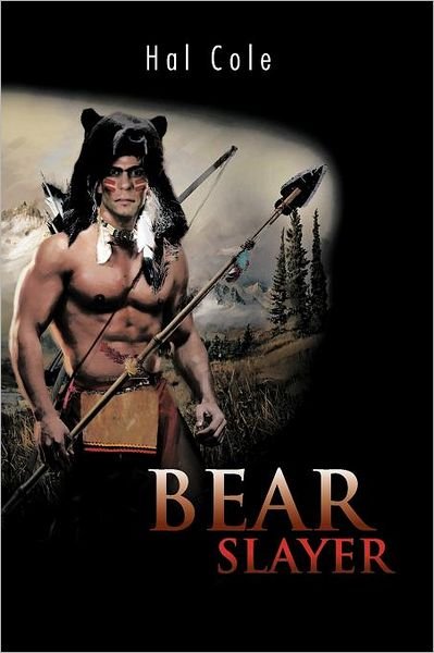 Cover for Hal Cole · Bear Slayer (Paperback Book) (2011)
