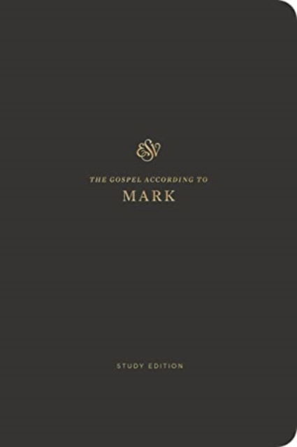 ESV Scripture Journal, Study Edition: Mark - N/a - Bøger - Crossway Books - 9781433589546 - 9. oktober 2023