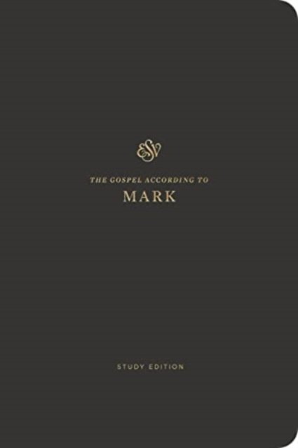 ESV Scripture Journal, Study Edition: Mark - N/a - Bücher - Crossway Books - 9781433589546 - 9. Oktober 2023