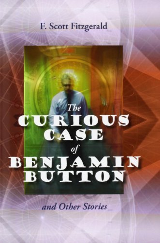 The Curious Case of Benjamin Button and Other Stories - F. Scott Fitzgerald - Bøger - Waking Lion Press - 9781434102546 - 7. januar 2009
