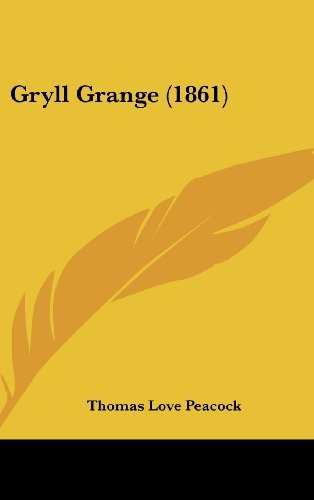 Cover for Thomas Love Peacock · Gryll Grange (1861) (Innbunden bok) (2008)