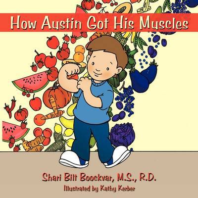 Cover for M S R D Shari Bilt Boockvar · How Austin Got His Muscles (Paperback Book) (2009)