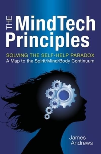 Cover for James Andrews · The MindTech Principles (Taschenbuch) (2009)