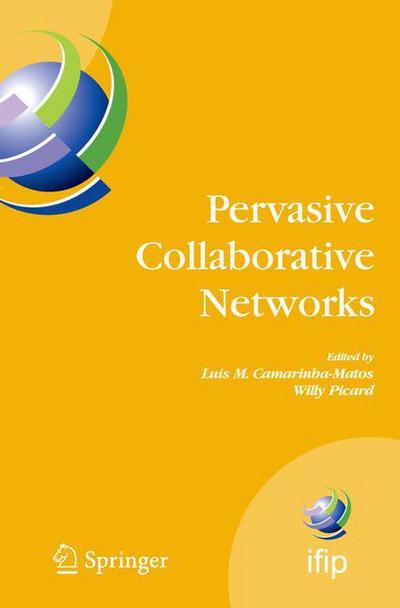 Cover for Luis M Camarinha-matos · Pervasive Collaborative Networks: Ifip Tc 5 Wg 5.5 Ninth Working Conference on Virtual Enterprises, September 8-10, 2008, Poznan, Poland - Ifip Advances in Information and Communication Technology (Paperback Book) [1st Ed. Softcover of Orig. Ed. 2008 edition] (2010)