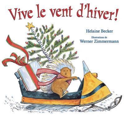 Cover for Helaine Becker · Vive le Vent D'hiver (Book) (2018)