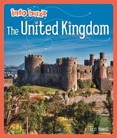 Cover for Izzi Howell · Info Buzz: Geography: The United Kingdom - Info Buzz: Geography (Inbunden Bok) (2018)