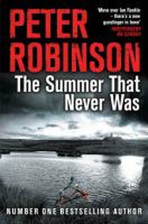 Cover for Peter Robinson · The Summer That Never Was - The Inspector Banks series (Paperback Book) [Main Market Ed. edition] (2014)