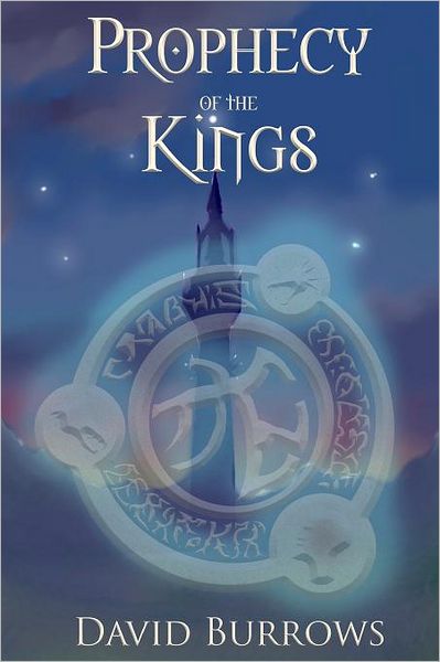 Cover for David Burrows · Prophecy of the Kings: the Trilogy (Paperback Book) (2010)