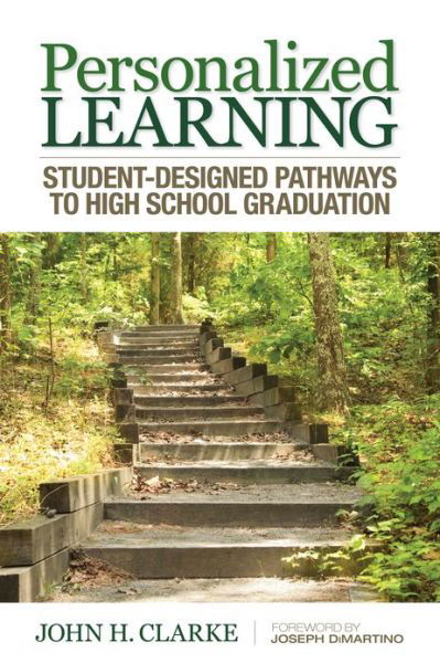 Cover for John H. Clarke · Personalized Learning: Student-Designed Pathways to High School Graduation (Pocketbok) (2013)