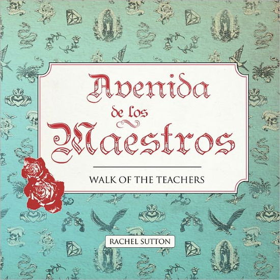 Cover for Rachel Sutton · Avenida De Los Maestros (Paperback Book) (2010)