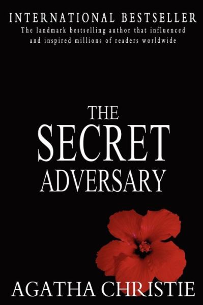 The Secret Adversary - Agatha Christie - Książki - Createspace - 9781453772546 - 21 sierpnia 2010