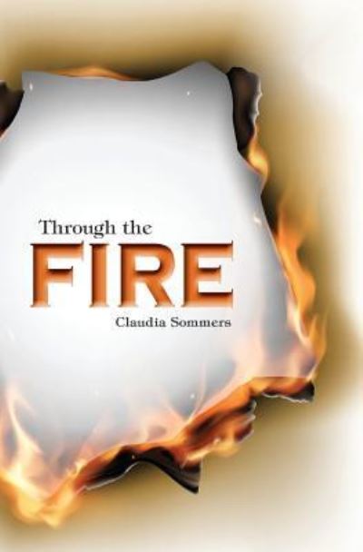 Cover for Claudia Sommers · Through the Fire (Paperback Book) (2017)