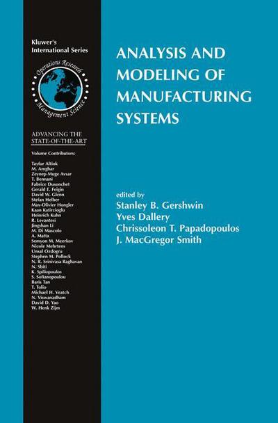 Cover for Stanley B Gershwin · Analysis and Modeling of Manufacturing Systems - International Series in Operations Research &amp; Management Science (Paperback Book) [Softcover reprint of the original 1st ed. 2003 edition] (2012)