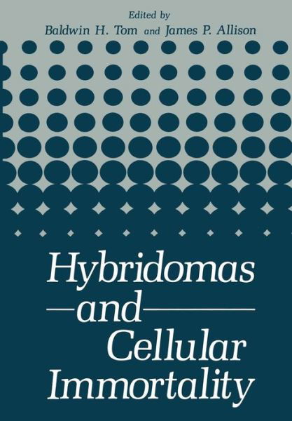 Cover for Baldwin H Tom · Hybridomas and Cellular Immortality (Paperback Book) [Softcover reprint of the original 1st ed. 1983 edition] (2012)