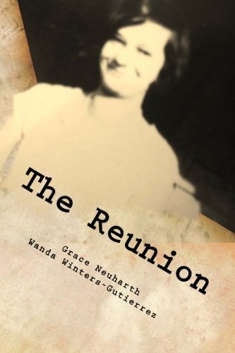 Cover for Grace Ann Neuharth · The Reunion: an Adopted Child's Letters to a Missing Mother (Pocketbok) (2011)