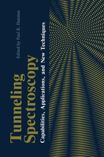 Cover for Paul Hansma · Tunneling Spectroscopy: Capabilities, Applications, and New Techniques (Paperback Book) [Softcover reprint of the original 1st ed. 1982 edition] (2012)