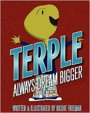 Cover for Richie Frieman · Terple: Always Dream Bigger (Pocketbok) [Lrg edition] (2012)