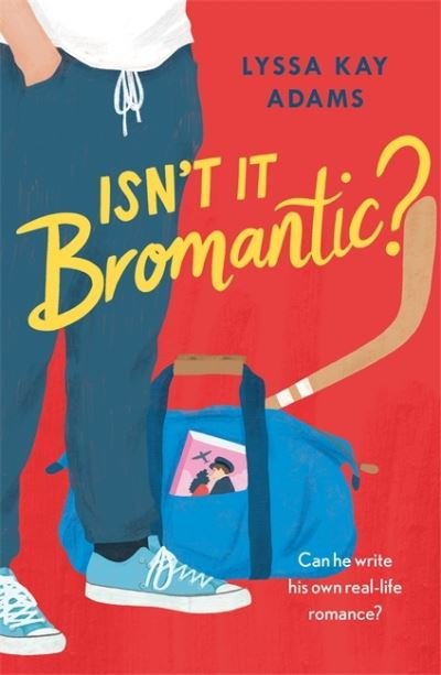 Cover for Lyssa Kay Adams · Isn't it Bromantic?: The sweetest romance you'll read this year! - Bromance Book Club (Pocketbok) (2021)